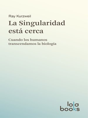 cover image of La Singularidad está cerca